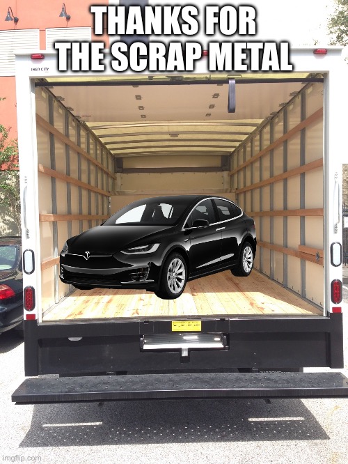 empty truck | THANKS FOR THE SCRAP METAL | image tagged in empty truck | made w/ Imgflip meme maker