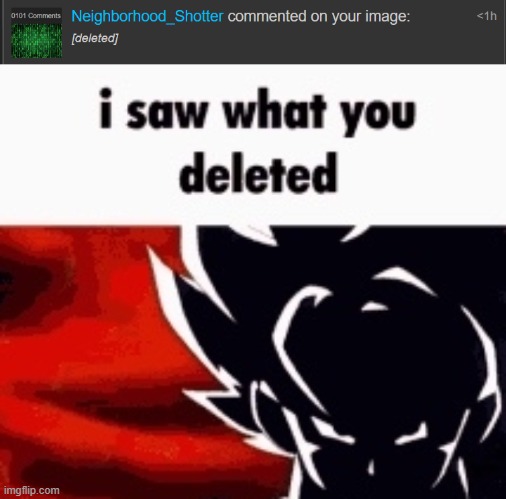 image tagged in i saw what you deleted | made w/ Imgflip meme maker