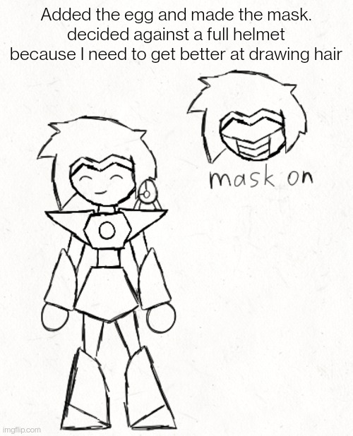 (the wings are retractable that's why I didn't draw them) | Added the egg and made the mask. decided against a full helmet because I need to get better at drawing hair | made w/ Imgflip meme maker