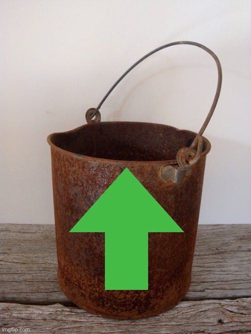 Rust bucket | image tagged in rust bucket | made w/ Imgflip meme maker