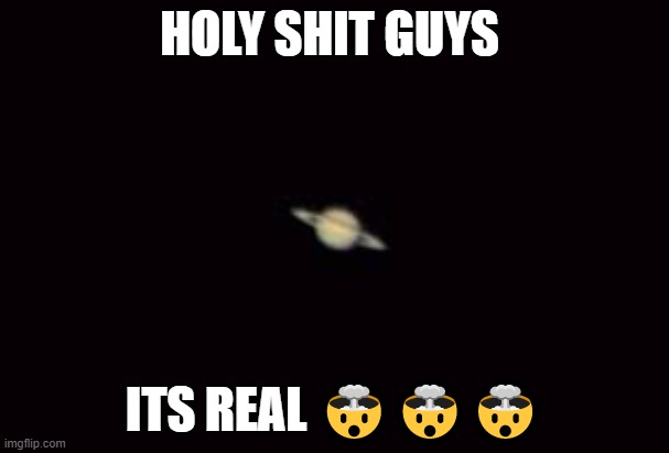 HOLY SHIT GUYS; ITS REAL 🤯🤯🤯 | made w/ Imgflip meme maker