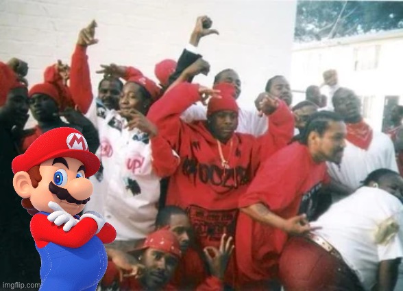 Mario joins bloodz | image tagged in gangsta,mario | made w/ Imgflip meme maker