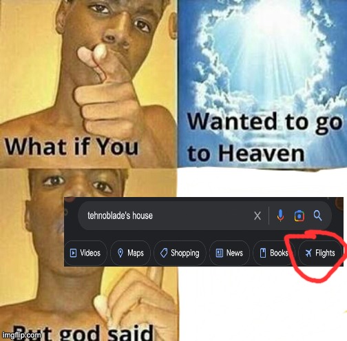 Sorry for bad formatting lol, that seemed like the best way to put it. (sorry for spelling mistake as well, I'm dyslexic) | image tagged in what if you wanted to go to heaven | made w/ Imgflip meme maker