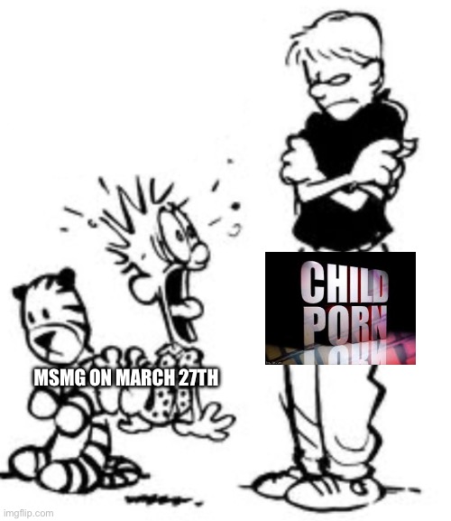 MSMG ON MARCH 27TH | made w/ Imgflip meme maker