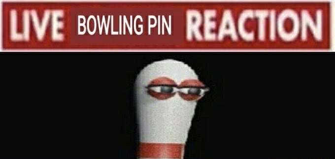 High Quality Live bowling pin reaction Blank Meme Template