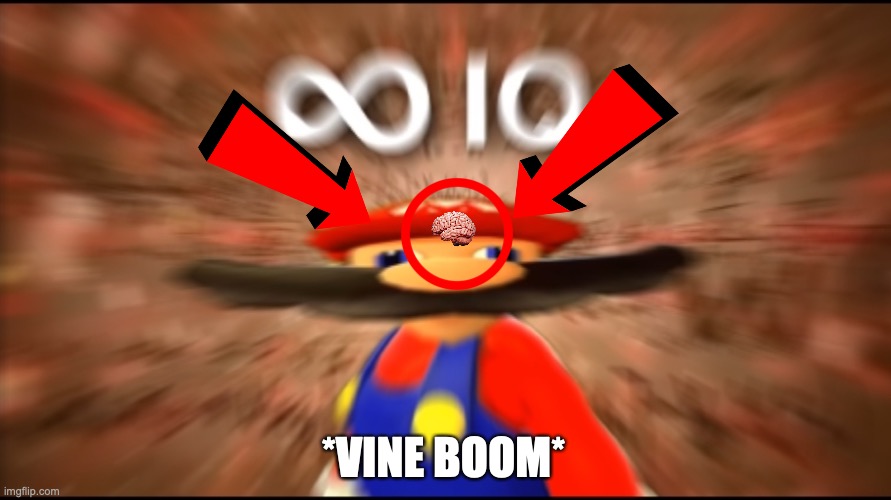 Me after answering a math problem in 1st grade | *VINE BOOM* | image tagged in infinity iq mario | made w/ Imgflip meme maker