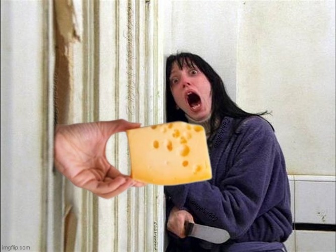 cut the cheese | image tagged in cheese,wendy torrance,the shining,farts,shelley duvall,horror movies | made w/ Imgflip meme maker
