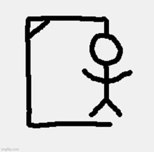 hangman | image tagged in hangman | made w/ Imgflip meme maker