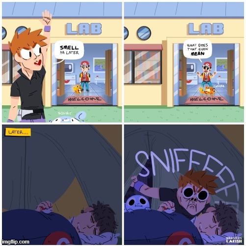 for those who didn't understand . smell ya later means goodbye | image tagged in puns | made w/ Imgflip meme maker
