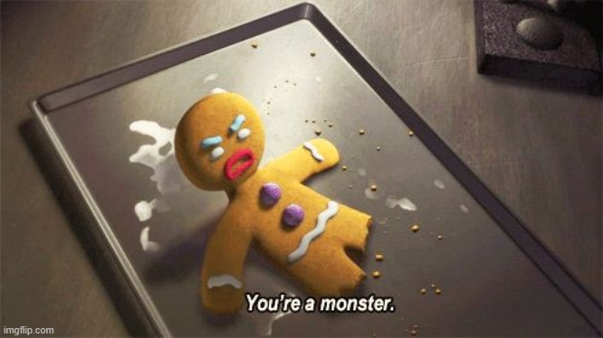 You're a monster | image tagged in you're a monster | made w/ Imgflip meme maker