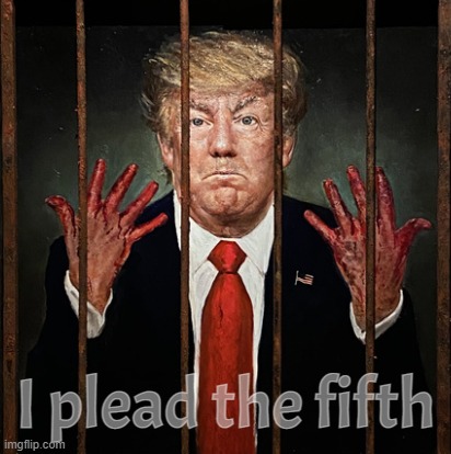mr bloody hands pleads the 5th........ | image tagged in guilty,af | made w/ Imgflip meme maker