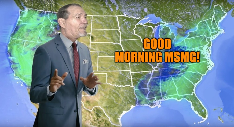 good morning! | GOOD MORNING MSMG! | image tagged in lews weather,good morning,kewlew | made w/ Imgflip meme maker