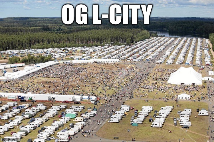 L-City | OG L-CITY | image tagged in l-city | made w/ Imgflip meme maker