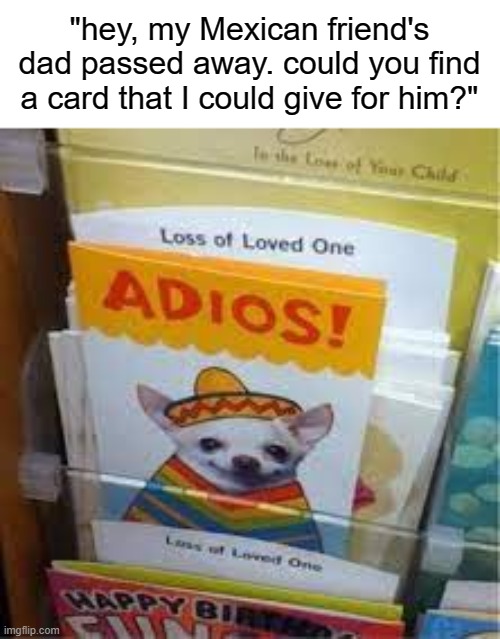 Adios Amigos Imgflip