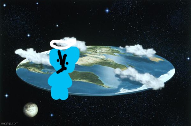 Flat Earth | image tagged in flat earth | made w/ Imgflip meme maker