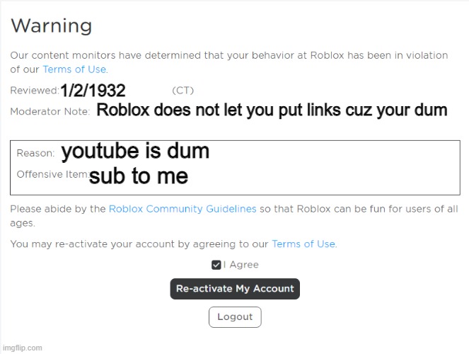 Roblox Warning | 1/2/1932; Roblox does not let you put links cuz your dum; youtube is dum; sub to me | image tagged in roblox warning | made w/ Imgflip meme maker