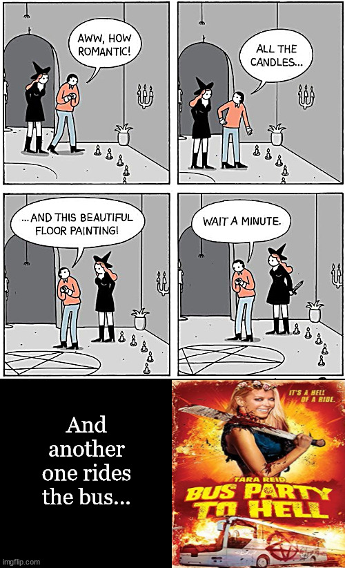 The tale of a candy flasher | And another one rides the bus... | image tagged in memes,dark humor | made w/ Imgflip meme maker