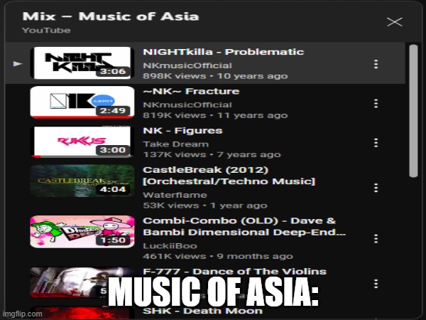 best asian music ive ever heard tbh | MUSIC OF ASIA: | image tagged in geometry dash,music,nightkilla,f777,waterflame,asian | made w/ Imgflip meme maker