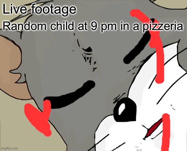 I can’t draw I’m on mobile | Live footage; Random child at 9 pm in a pizzeria | image tagged in memes,unsettled tom | made w/ Imgflip meme maker