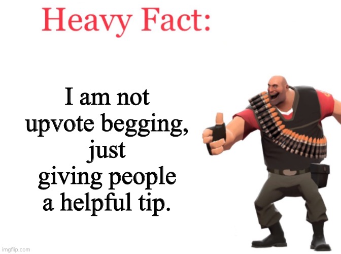 Heavy gives the truth Blank Meme Template