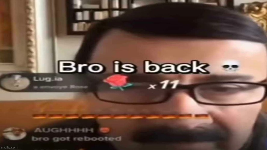 hes back | image tagged in memes,repost | made w/ Imgflip meme maker