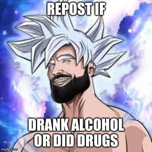 Repost fi did drugs or alcohol Blank Meme Template