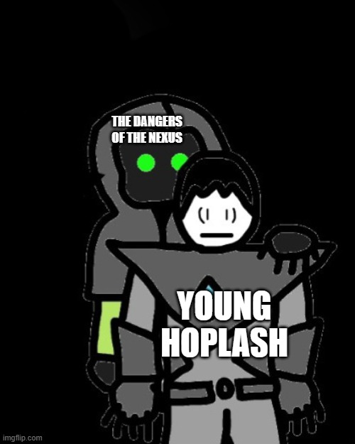 When you're stuck between the pokemon universe and some wacky other universe.. | THE DANGERS OF THE NEXUS; YOUNG HOPLASH | image tagged in death behind the collector | made w/ Imgflip meme maker