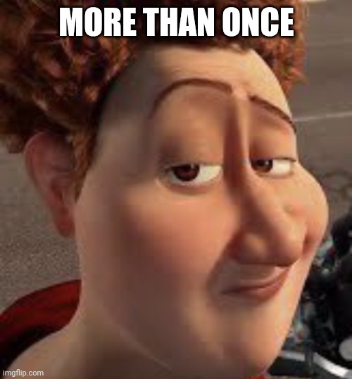 titan lightskin stare | MORE THAN ONCE | image tagged in titan lightskin stare | made w/ Imgflip meme maker