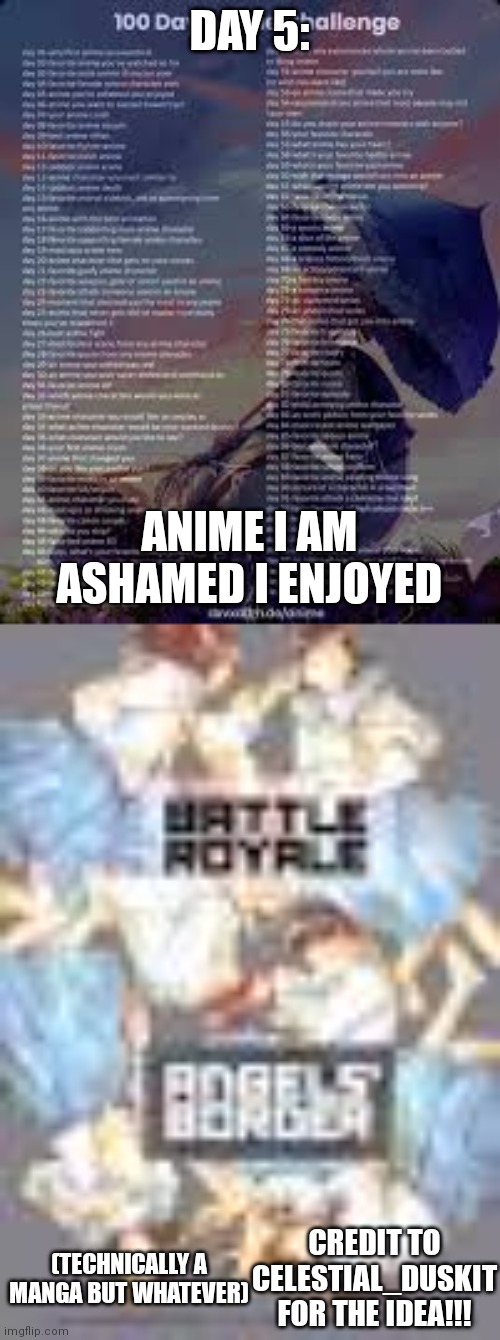 Day 5: Anime/Manga I am ashamed I enjoyed | DAY 5:; ANIME I AM ASHAMED I ENJOYED; CREDIT TO CELESTIAL_DUSKIT FOR THE IDEA!!! (TECHNICALLY A MANGA BUT WHATEVER) | image tagged in anime,100 day challenge,memes,manga | made w/ Imgflip meme maker
