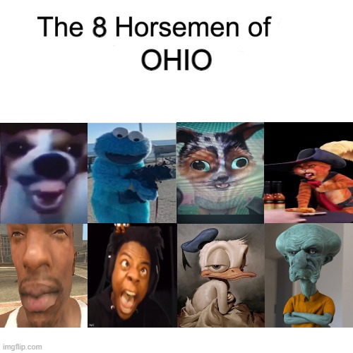 The Horsemen of ohio | 8; OHIO | image tagged in four horsemen,only in ohio,ohio | made w/ Imgflip meme maker