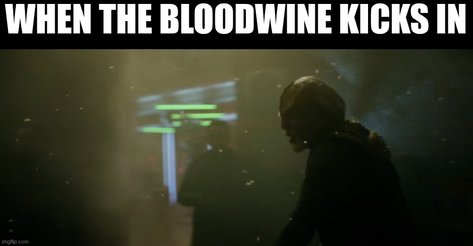 Worf When the Bloodwine Kicks In | WHEN THE BLOODWINE KICKS IN | image tagged in worf,star trek,picard | made w/ Imgflip meme maker