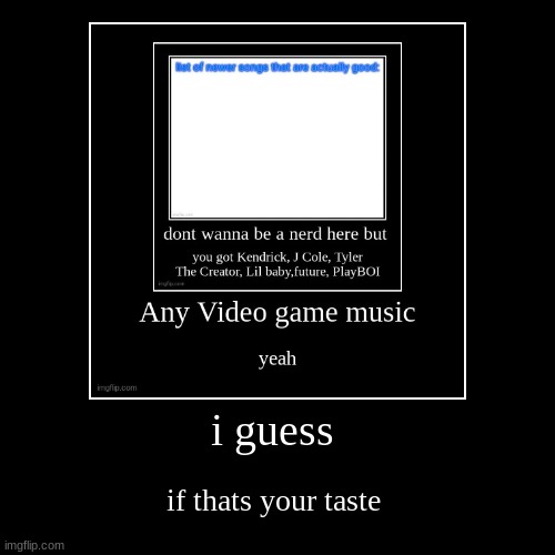 image tagged in funny,demotivationals | made w/ Imgflip demotivational maker