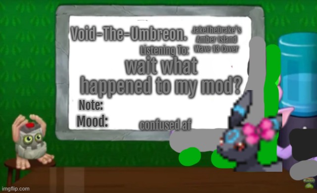 Void-The-Umbreon.'s MSM Announcement Template | JakeTheDrake's Amber Island Wave 13 Cover; wait what happened to my mod? confused af | image tagged in void-the-umbreon 's msm announcement template | made w/ Imgflip meme maker