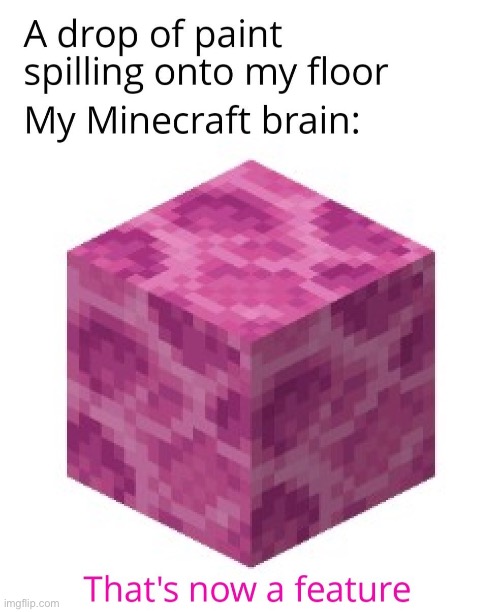 image tagged in memes,funny,minecraft | made w/ Imgflip meme maker