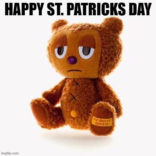 Pj plush | HAPPY ST. PATRICKS DAY | image tagged in pj plush | made w/ Imgflip meme maker
