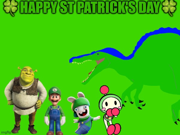 🍀HAPPY ST PATRICK'S DAY🍀 | made w/ Imgflip meme maker