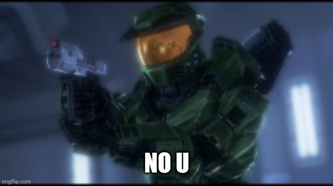 NO U | made w/ Imgflip meme maker