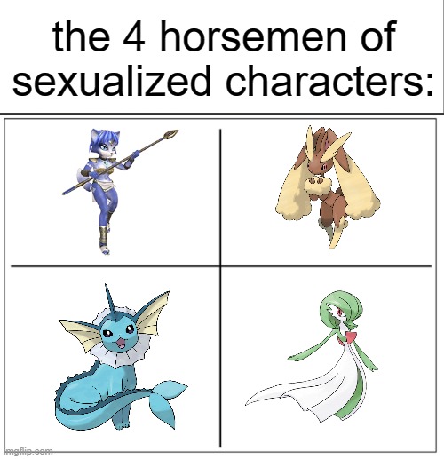 3 of which are Pokemon | the 4 horsemen of sexualized characters: | image tagged in white bar,4 square grid | made w/ Imgflip meme maker