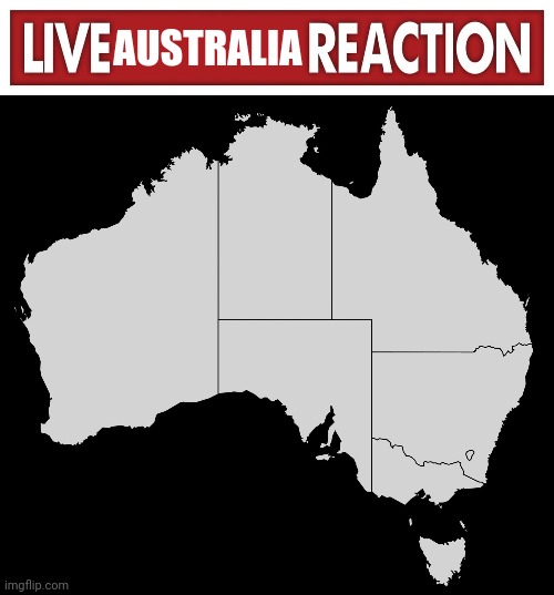 AUSTRALIA | image tagged in live x reaction,australia wiki | made w/ Imgflip meme maker