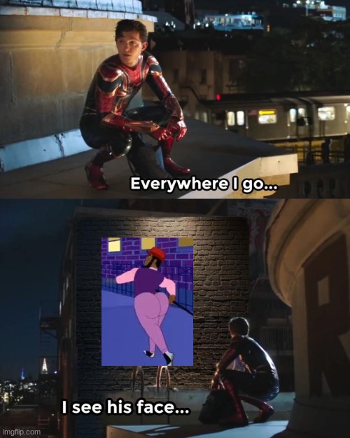 this mf and peppino | image tagged in everywhere i go i see his face | made w/ Imgflip meme maker