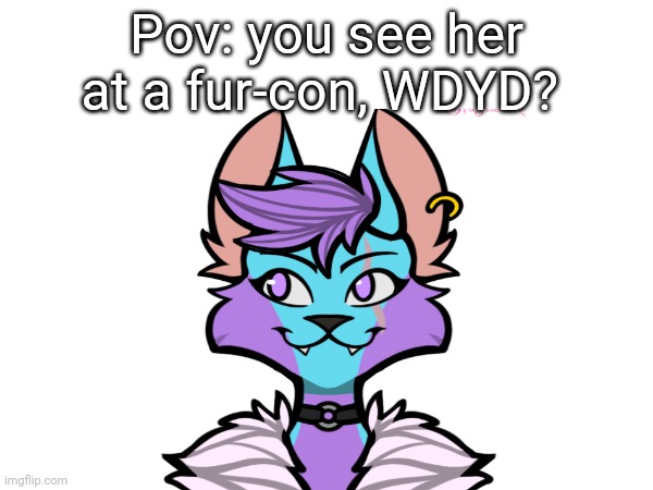 No death threat or romance, u need furry OC |  Pov: you see her at a fur-con, WDYD? | image tagged in furry | made w/ Imgflip meme maker