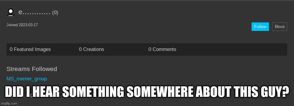 can someone tell me who this is???? | DID I HEAR SOMETHING SOMEWHERE ABOUT THIS GUY? | made w/ Imgflip meme maker