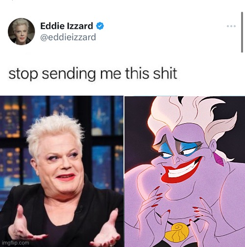 Stop Sending Me This Shit (Eddie Izzard) | image tagged in stop sending me this shit,the little mermaid,disney,steve harvey,remake,memes | made w/ Imgflip meme maker