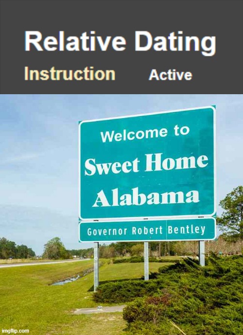 Saw this in my fossil re-teaching and couldn't resist | image tagged in sweet home alabama,alabama,incest | made w/ Imgflip meme maker
