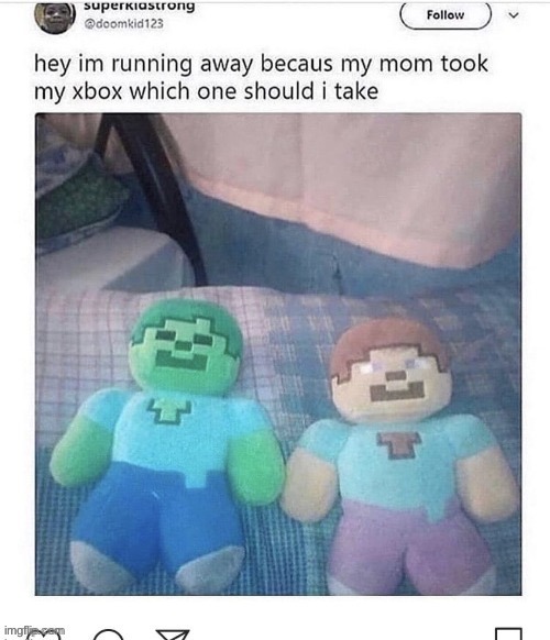(Mod note: Choose Steve) | made w/ Imgflip meme maker
