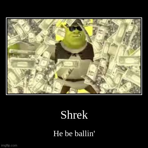 SHREK | image tagged in funny,demotivationals,fun,shrek,memes,funny memes | made w/ Imgflip demotivational maker