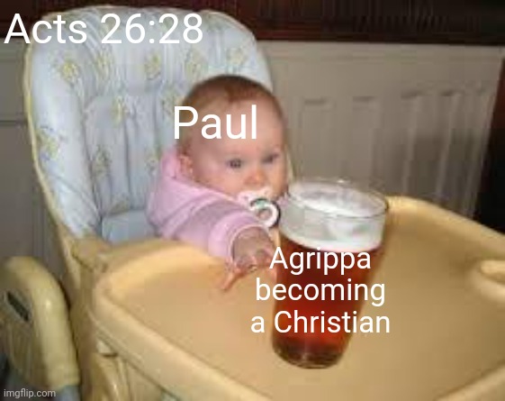 We were so close to greatness | Acts 26:28; Paul; Agrippa becoming a Christian | image tagged in so close,bible,holy bible,bible verse,christian memes,christianity | made w/ Imgflip meme maker