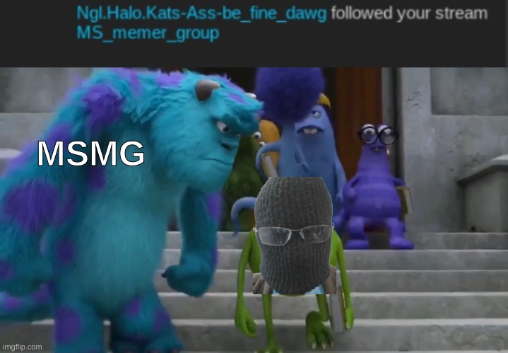 I assure you I know nothing of this, but this user has some taste (mod note: but her haircut tho☠) | MSMG | image tagged in sully staring at mike | made w/ Imgflip meme maker