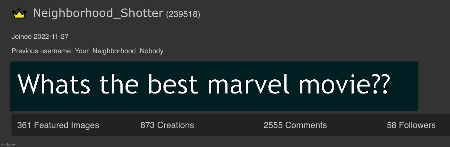 Neighborhood_Shotter Anouncement temp | Whats the best marvel movie?? | image tagged in neighborhood_shotter anouncement temp | made w/ Imgflip meme maker