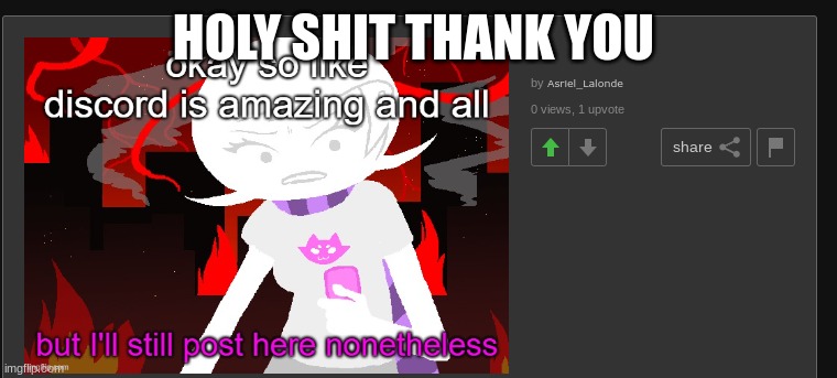HOLY SHIT THANK YOU | made w/ Imgflip meme maker